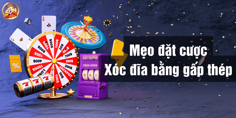 Mẹo cá cược xóc đĩa online Sunwin hiệu quả, thắng lớn